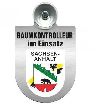 Einsatzschild mit Saugnapf - Baumkontrolleur im Einsatz - 393806 incl. Regionenwappen nach Wahl Farbe Region Sachsen-Anhalt