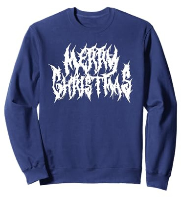 Merry Christmas. Death Metal, Black Metal, Funny Goth Xmas Sweatshirt