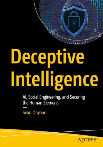 Deceptive Intelligence: AI, Social Engineering, and Securing the Human Element