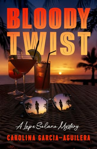 Bloody Twist (The Lupe Solano Mysteries)