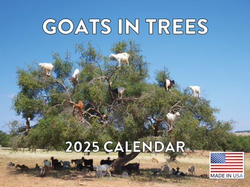 Goats In Trees Calendar 2025 Goat Monthly Wall Calender 12 Month | American Made In The USA