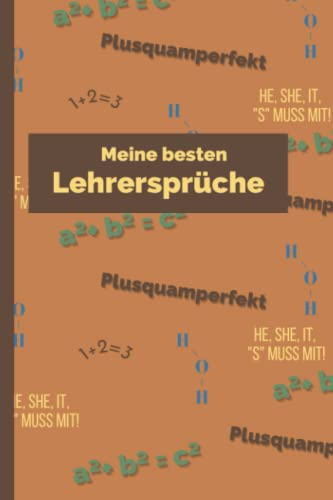 Notizbuch | Meine besten Lehrer- und Lehrerinnensprüche | Geschenk für Schülerinnen und Schüler: Halte deine besten Lehrer- und Lehrerinnensprüche fest
