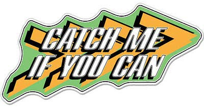 12cm! Klebe-Folie Wetterfest Made-IN-Germany Catch Me If You Can car K1349 UV&Waschanlagenfest Auto-Aufkleber Sticker Decal