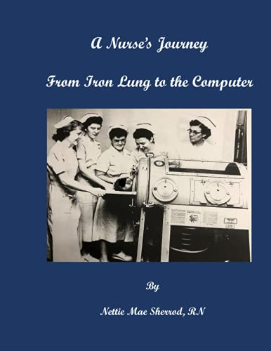 A Nurse's Journey from the Iron Lung to the Computer