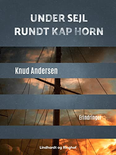 Under sejl rundt Kap Horn (Danish Edition)