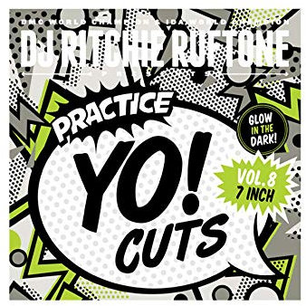 DJ Ritchie Ruftone Practice Yo! Cuts Vol 8 GLOW IN THE DARK 7'' VINYL for your Numark PT01 Scratch or Reloop Spin Portable Turntable