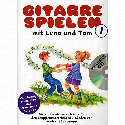 Gitarre spielen mit Lena und Tom 1 - arrangiert für Gitarre - mit CD [Noten/Sheetmusic]