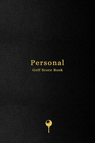 Personal Golf Score Book: Golf log book and scorecard | Notebook to track golfing scores, including strokes, handicap, shots and yardage | Individual Scoring for all golfers and courses