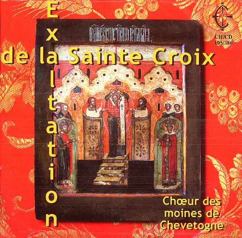 Moines De Chevetogne - Exaltation Of The Cross