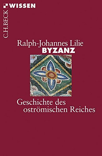 Byzanz. by Ralph-Johannes Lilie (1999-02-28)