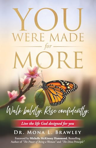 You Were Made for More: Walk boldly. Rise confidently.: Live the life God designed for you