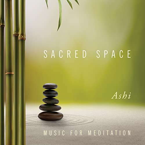 Sacred Space: Music for Meditation