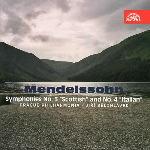 Mendelssohn: Symphonies No. 3 Scottish and No. 4 Italian