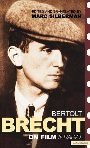 Bertolt Brecht on Film and Radio (Brecht's Plays, Poetry and Prose) by Bertolt Brecht (2003-07-01)