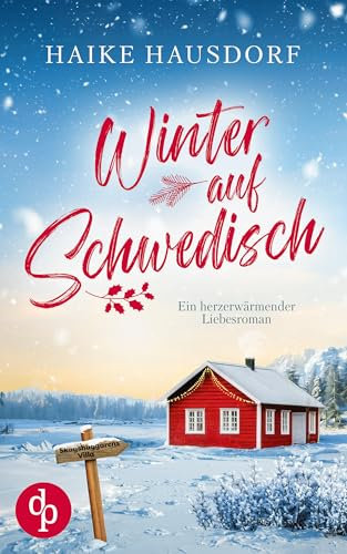 Winter auf Schwedisch | Ein Feel Good Liebesroman voller Humor und Romantik