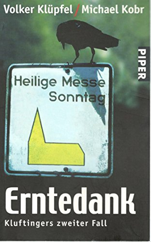 Erntedank,Kluftingers zweiter Fall / Signiert von Volker Klüpfel & Michael Kobr
