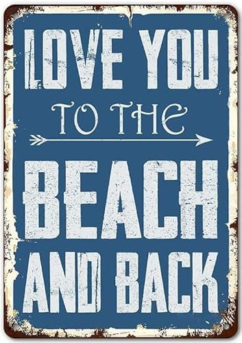Love You to The Beach and Back Beach House, lustige Retro-Poster, Zuhause, Küche, Bar, Café, Club, Höhle, Wanddekoration, Retro-Blechschild, 20,3 x 30,5 cm