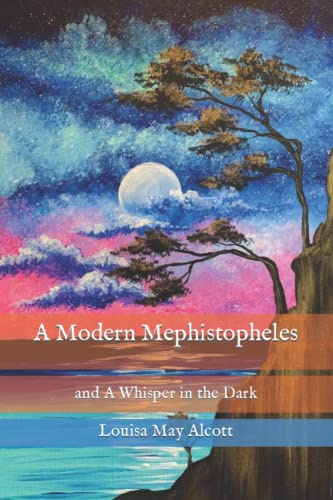 A Modern Mephistopheles: and A Whisper in the Dark