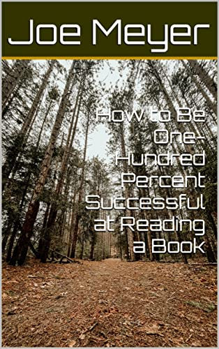 How to Be One-Hundred Percent Successful at Reading a Book (English Edition)