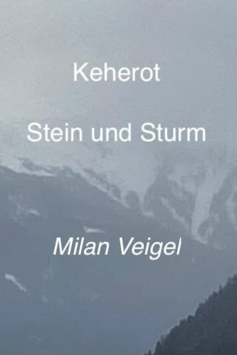 Keherot; Stein und Sturm: Chroniken eines Reisenden
