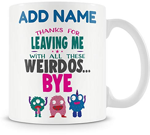 MUGGZ Novelty Leaving Work Gift - Thanks for Leaving Me with All These Weirdos - Personalised Mug for Colleagues