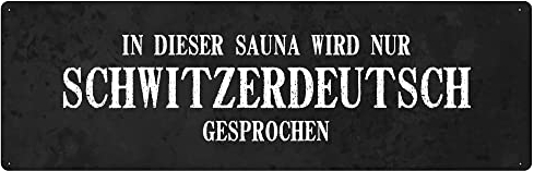 IN Dieser Sauna Wird NUR SCHWITZERDEUTSCH Türschild Saunaschild wetterfest