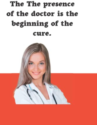 The presence of the doctor is the beginning of the cure.: A Notebook for Polish Medical Students and Doctors.