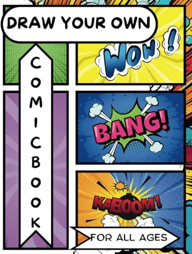 Draw Your Own Comic Book: For All Ages