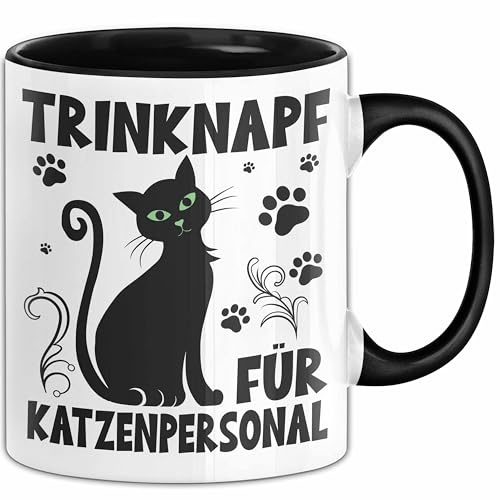 Katzen-Liebhaberin Tasse Geschenk Trinknapf Für Katzenpersonal Geschenkidee Katzenmama Kaffee-Becher (Schwarz)