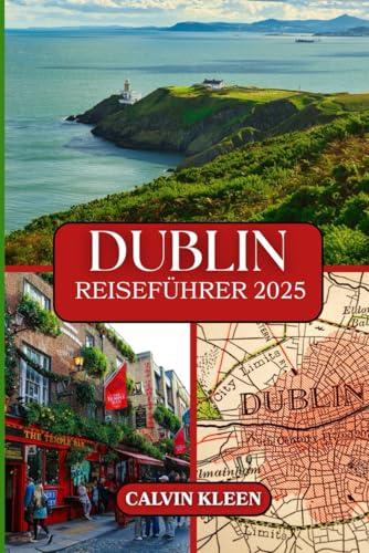 DUBLIN REISEFÜHRER 2025
