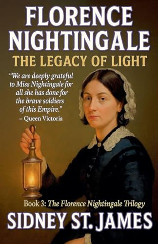 Florence Nightingale - The Legacy of Light