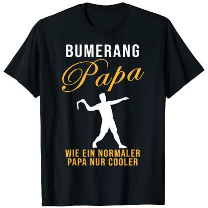 Herren Bumerang Papa Spruch Lustig Bumerang Werfen Sportbumerang T-Shirt