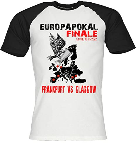 Frankfurt Europapokal Finale 2022 T-Shirt Fussball Funshirt Sprücheshirt Partyshirt Fanshirt Frankfurt VS Glasgow Größe S-3XL (S)
