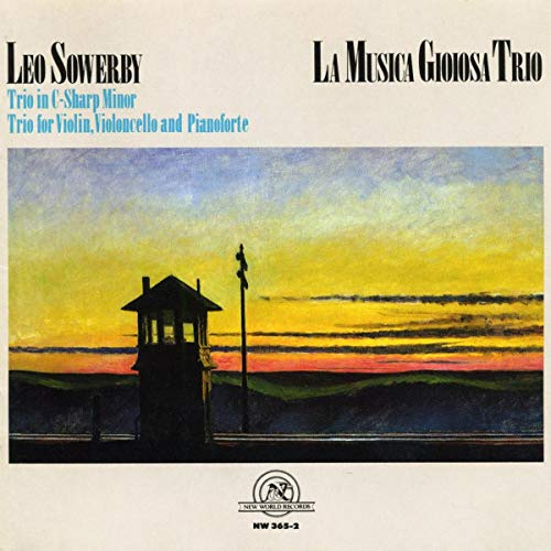 Sowerby: Trio in C-Sharp Minor / Trio for Violin, Violoncello and Pianoforte