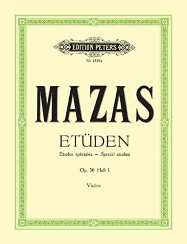 Etüden op. 36 / Etudes spéciales: Band 1, Etüden Nr. 1 - Nr. 30 (für Violine) (Edition Peters, 1, Band 1)