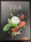 Wok (English Text Edition)