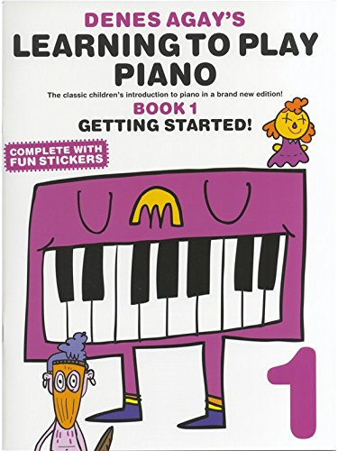 Denes Agay's Learning To Play Piano - Book 1 - Getting Started - Sheet Music