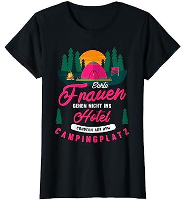 Camping Wohnwagen Outdoor Zelten Sprüche Geschenke - Echte Frauen Campingplatz Camperin T-Shirt Schwarz S