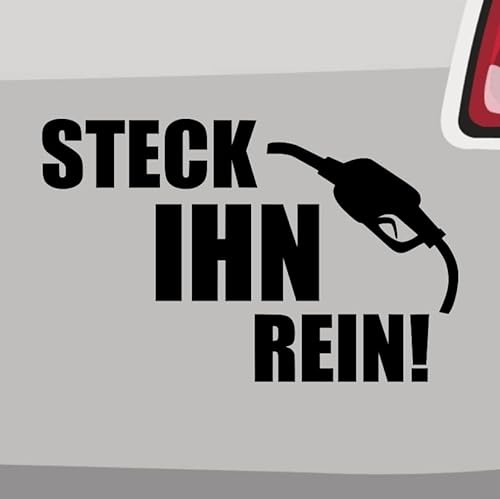 Steck ihn rein Aufkleber 6 Größen Lustig Tanken Benzin Diesel Tankstelle Sticker