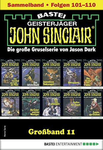 John Sinclair Großband 11: Folgen 101-110 in einem Sammelband