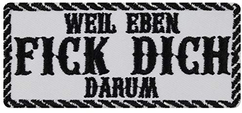 Biker Aufnäher/Aufbügler/Patch Weil eben fick dich - darum Jeans Flicken/Bügelbilder zum annähen/aufbügeln | Boxer Geschenk Motorradfahrer Applikation für alle Stoffe | 100x45mm