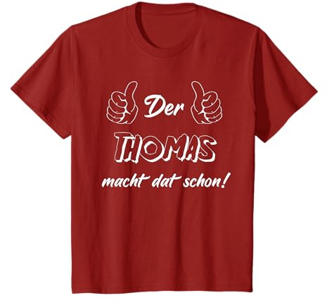 Männer Der Thomas macht dat schon! Vorname im Ruhrpott T-Shirt