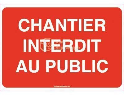 AUA SIGNALETIQUE - Panneau Chantier Interdit Au Public - 420x300 mm, Aluminium 3 mm