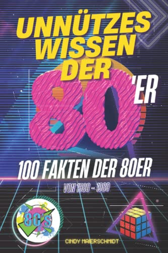 Unnützes Wissen oder Fakten über die 80er Jahre