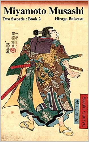 Miyamoto Musashi : Two Swords: Book 2 (English Edition)