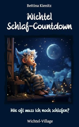 Wichtel Schlaf-Countdown: Wie oft muss ich noch schlafen?