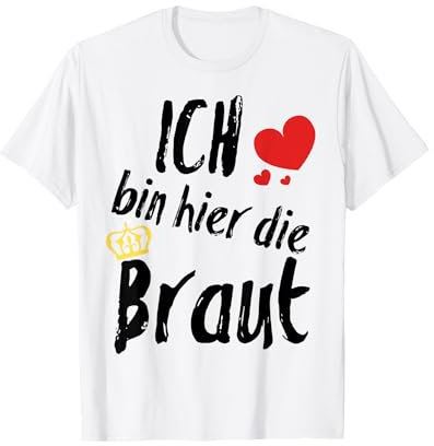Braut Shirt I Glückwünsche zur Hochzeit I JGA Ideen T-Shirt