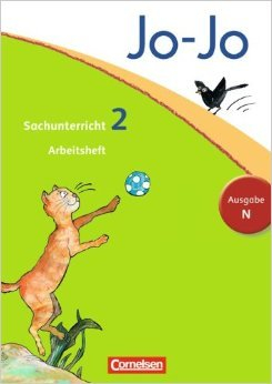 Jo-Jo Sachunterricht - Ausgabe N: 2. Schuljahr - Arbeitsheft ( Juli 2012 )