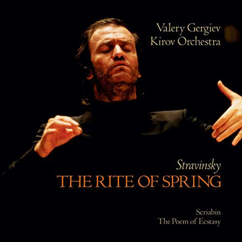 Stravinsky, The rite of spring, Sacre du Printemps. Scriabin, The poem of extasy, Le poeme de l'extase