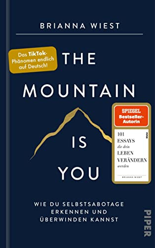 The Mountain Is You: Wie du Selbstsabotage erkennen und überwinden kannst
